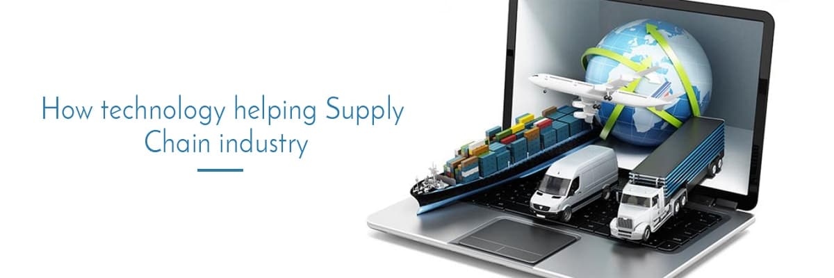 How technology helping Supply Chain industry?